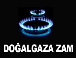 Doğalgaz fiyatlarına zam  